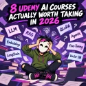 8 Udemy AI Courses Actually Worth Taking in 2026